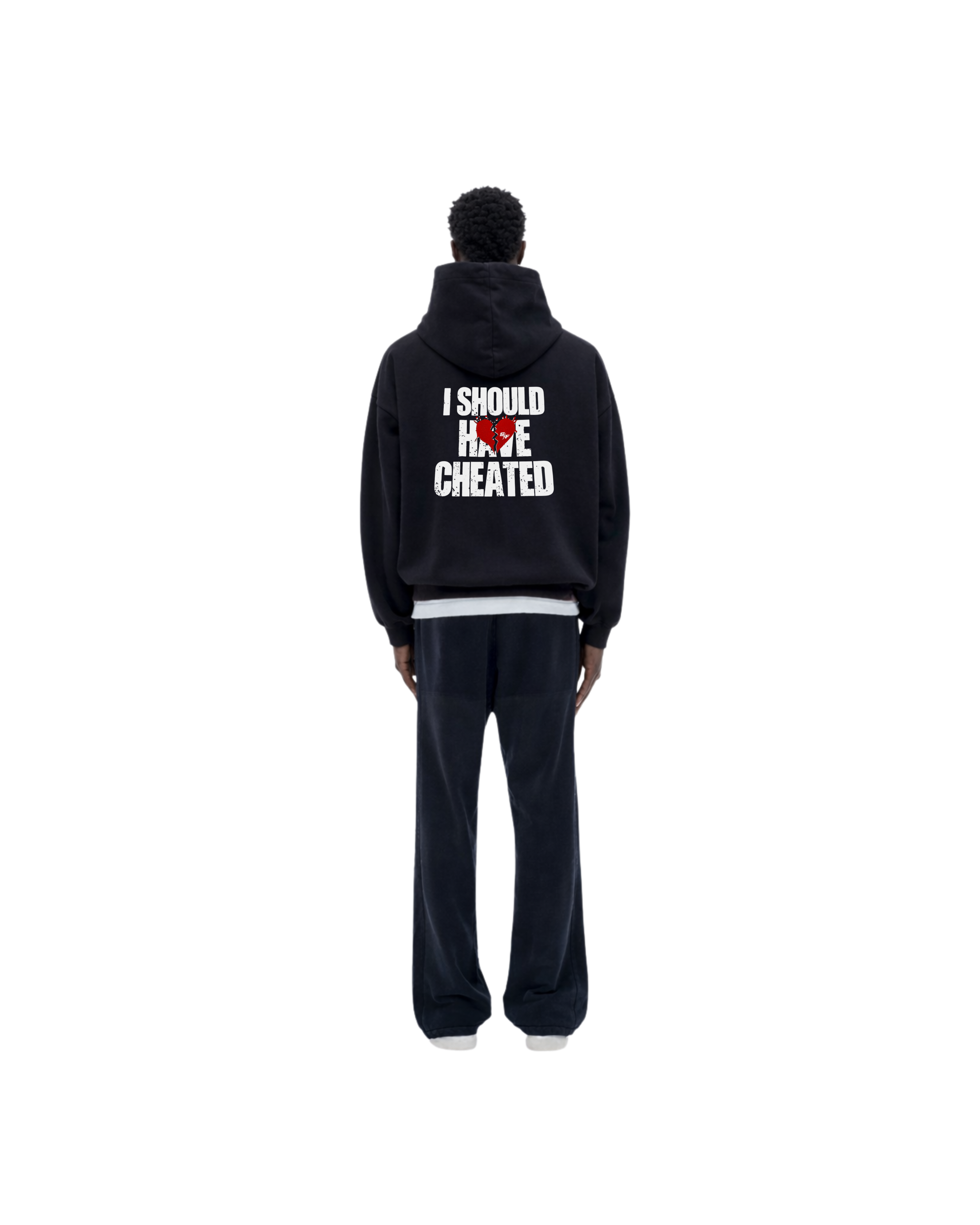 I SHOULD HAVE Cheated Hoodie