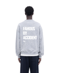 Famous by Accident Sweatshirt - Grey