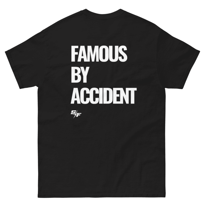 Famous by Accident T-Shirt - Black