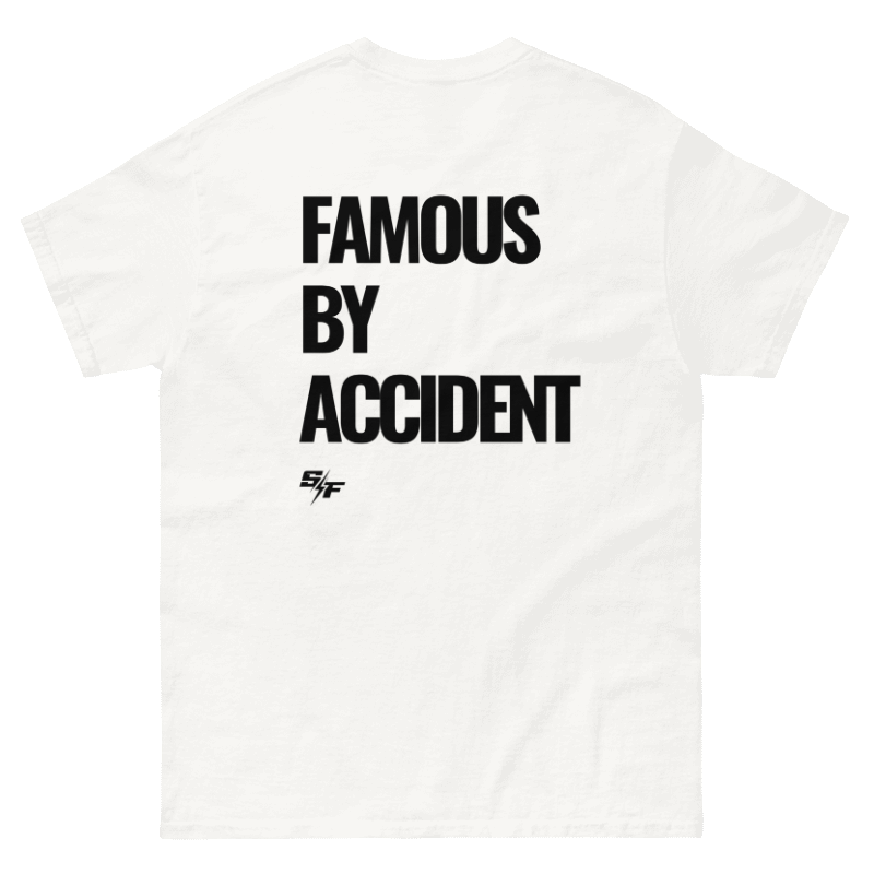 Famous by Accident T-Shirt - White